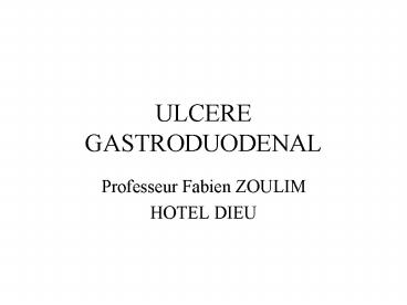 ULCERE GASTRODUODENAL