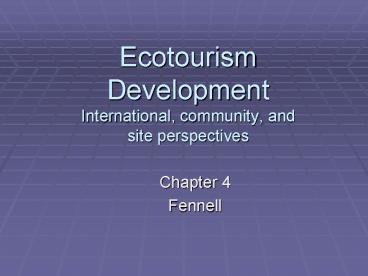 Ecotourism Development International, community, and site perspectives