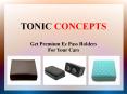 EZ Pass Holders - Tonic Concepts PowerPoint PPT Presentation