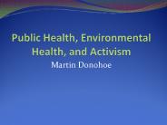 Public Health, Environmental Health, and Activism