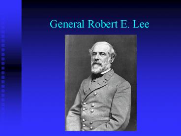 General Robert E. Lee