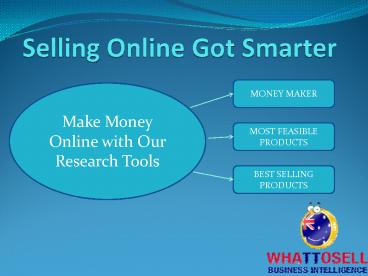 Make money online with our research tools