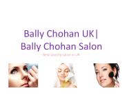 Bally Chohan UK | Bally Chohan Salon
