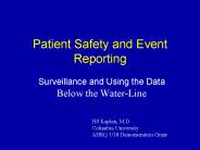 Patient Safety and Event Reporting