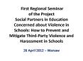 First Regional Seminar of the Project Social Partners in Education Concerned about Violence in Schools: How to Prevent and Mitigate Third-Party Violence and Harassment in Schools PowerPoint PPT Presentation