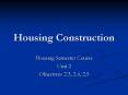 Housing Construction PowerPoint PPT Presentation
