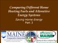 Comparing Different Home Heating Fuels and Alterative Energy Systems PowerPoint PPT Presentation