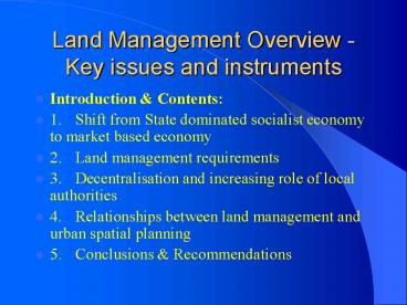 Land Management Overview - Key issues and instruments