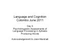 Language and Cognition Colombo June 2011 PowerPoint PPT Presentation