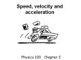 Speed, velocity and acceleration PowerPoint PPT Presentation