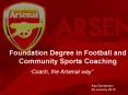 Foundation Degree in Football and Community Sports Coaching PowerPoint PPT Presentation