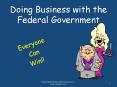 Doing Business with the Federal Government PowerPoint PPT Presentation