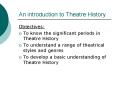 An introduction to Theatre History PowerPoint PPT Presentation