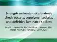 Strength evaluation of prosthetic check sockets, copolymer sockets, and definitive laminated sockets PowerPoint PPT Presentation