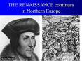 THE RENAISSANCE continues in Northern Europe PowerPoint PPT Presentation