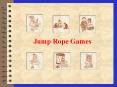 Jump Rope Games PowerPoint PPT Presentation