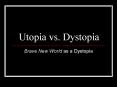 Utopia vs. Dystopia PowerPoint PPT Presentation