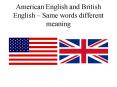 American English and British English  PowerPoint PPT Presentation