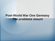 Post-World War One Germany The problems mount