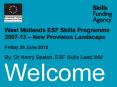 West Midlands ESF Skills Programme 2007-13 - New Provision Landscape PowerPoint PPT Presentation
