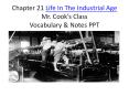 Chapter 21 Life In The Industrial Age Mr. Cook PowerPoint PPT Presentation