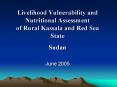 Livelihood Vulnerability and Nutritional Assessment of Rural Kassala and Red Sea State PowerPoint PPT Presentation