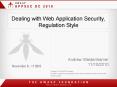 Dealing with Web Application Security, Regulation Style PowerPoint PPT Presentation