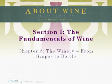 Section I: The Fundamentals of Wine