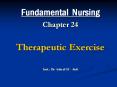 Fundamental Nursing Chapter 24  Therapeutic Exercise PowerPoint PPT Presentation