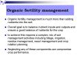 Organic fertility management PowerPoint PPT Presentation