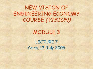 NEW VISION OF ENGINEERING ECONOMY COURSE (VISION)  MODULE 3