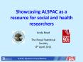 Showcasing ALSPAC as a resource for social and health researchers PowerPoint PPT Presentation
