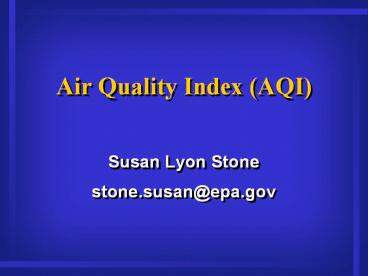 Air Quality Index (AQI)