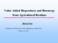 Value Added Bioproducts and Bioenergy from Agricultural Residues PowerPoint PPT Presentation
