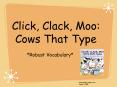 Click, Clack, Moo: Cows That Type PowerPoint PPT Presentation