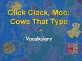 Click Clack, Moo: Cows That Type PowerPoint PPT Presentation