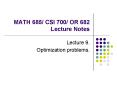 MATH 685/ CSI 700/ OR 682 Lecture Notes PowerPoint PPT Presentation