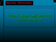 Chap 9: Supervised Learning Neural Networks