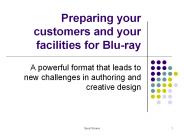 Preparing your customers and your facilities for Blu-ray
