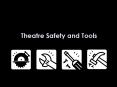 Theatre Safety and Tools PowerPoint PPT Presentation