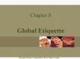 Chapter 8  Global Etiquette PowerPoint PPT Presentation