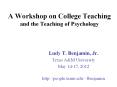 A Workshop on College Teaching and the Teaching of Psychology PowerPoint PPT Presentation