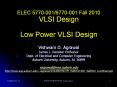 ELEC 5770-001/6770-001 Fall 2010 VLSI Design Low Power VLSI Design PowerPoint PPT Presentation
