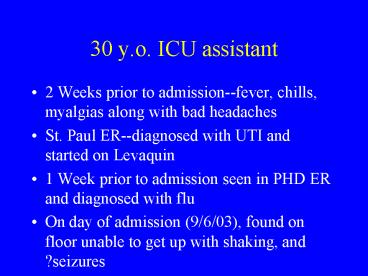 30 y.o. ICU assistant
