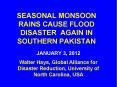 SEASONAL MONSOON RAINS CAUSE FLOOD DISASTER AGAIN IN SOUTHERN PAKISTAN PowerPoint PPT Presentation