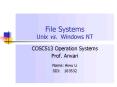 File Systems Unix vs. Windows NT PowerPoint PPT Presentation