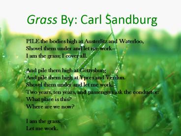 Grass By: Carl Sandburg