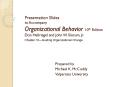 Presentation Slides to Accompany Organizational Behavior 10th Edition Don Hellriegel and John W. Slocum, Jr. PowerPoint PPT Presentation