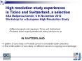 High resolution study experiences in Ticino and Switzerland, a selection SEA Malpensa Center, 6 th November 2012 Workshop for a European High Resolution Study PowerPoint PPT Presentation
