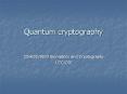Quantum cryptography PowerPoint PPT Presentation